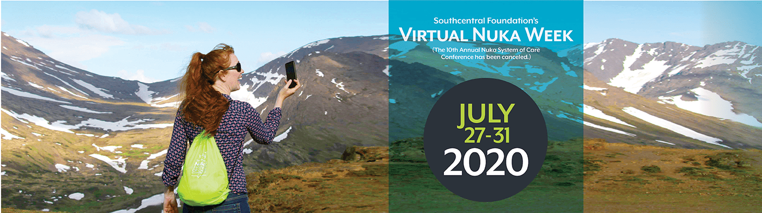 Southcentral Foundation’s Virtual Nuka Week